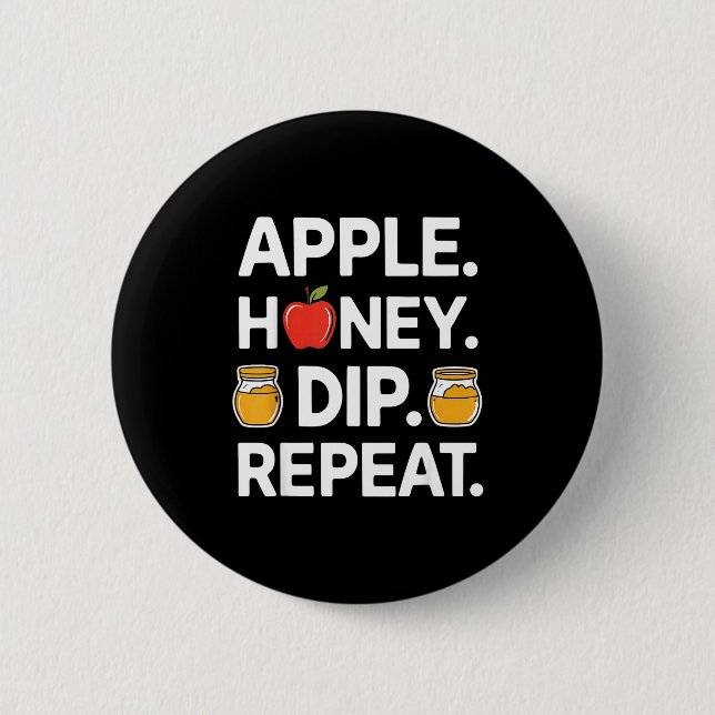 Honey Dip Repeat Funny Rosh Hashanah Jewish New Ye Button (Front)