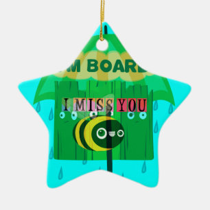 Honey I Miss You So Much Ceramic Ornament