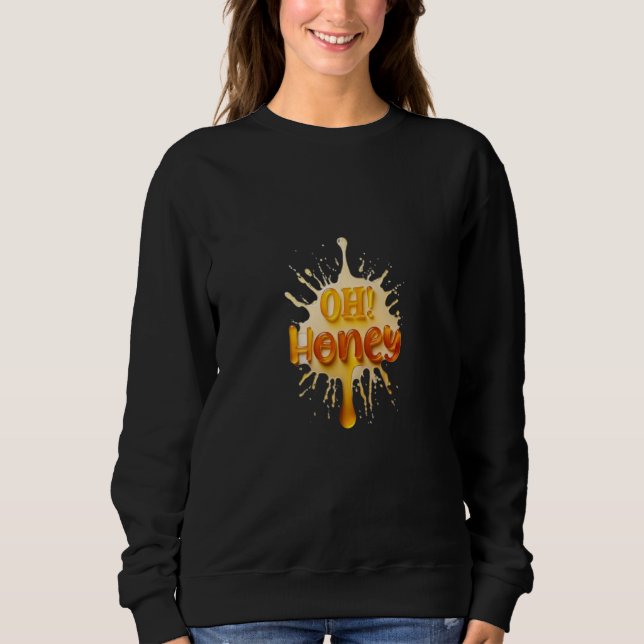  honey-inspired typography sweatshirt (Front)