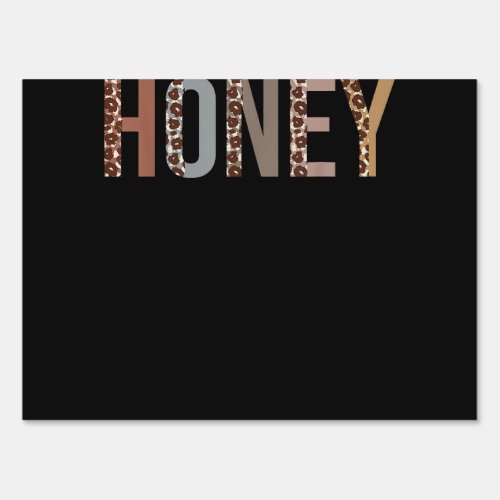 Honey Leopard Print Mom Cute Mothers Day Funny Gra Sign