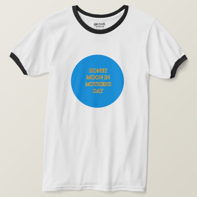 HONEY MOON IN MOTHER'S DAY FAMILY T SHIRT  (Design Front)