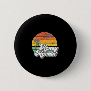 Honey Moonin Beach Honeymoon Vacation Men Women Co Button