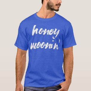 Honey MooninMarried Couple Matching Honeymoon Quot T-Shirt