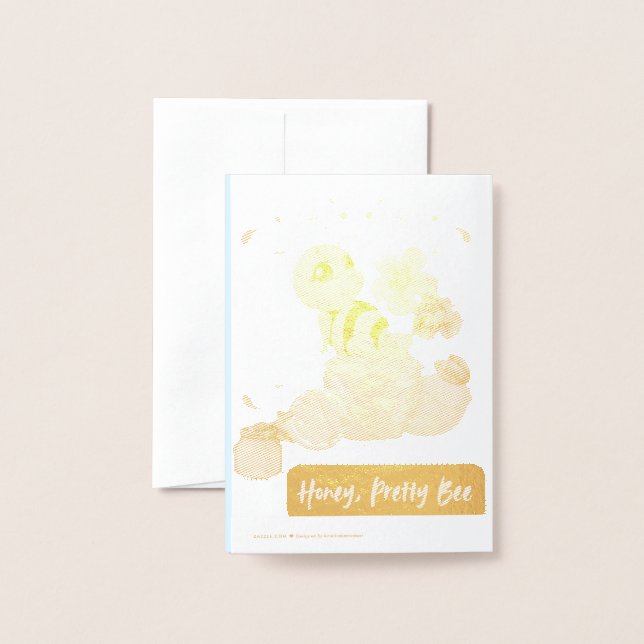 Honey, Pretty Bee Foil Card (Back With Envelope)
