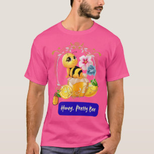 Honey, Pretty Bee T-Shirt