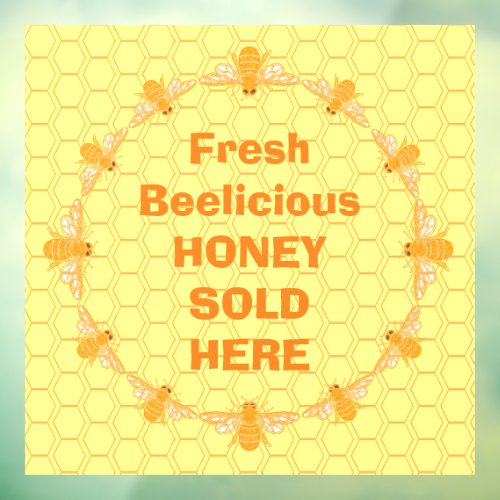 Honey sold here window cling