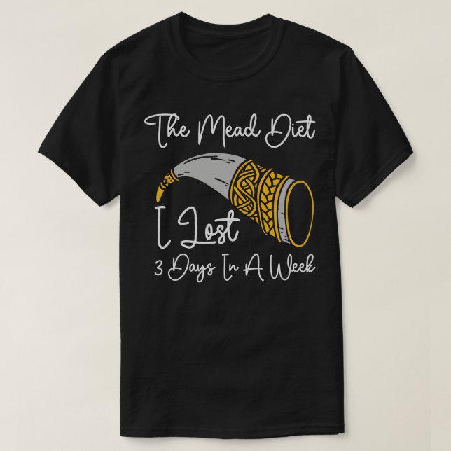 Honey Wine Mead Diet Home Brewer Viking Renaissanc T-Shirt (Design Front)