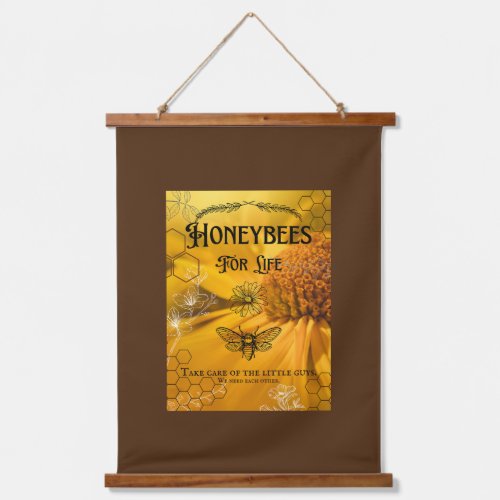 Honeybees for Life_Take care of the little guys Hanging Tapestry