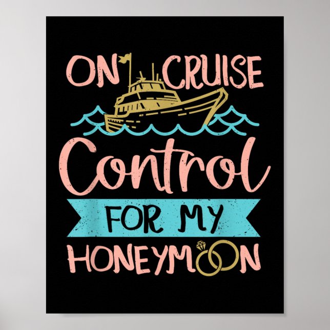 Honeymoon Cruise Vacation Bride Groom  Poster (Front)