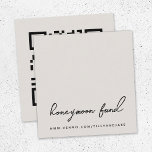 Honeymoon Fund | Digital Wedding Registry QR Code Enclosure Card<br><div class="desc">Simple, stylish wedding honeymoon fund enclosure card in a modern minimalist design style with an elegant natural script typography on a classic dove gray background, with an informal handwriting style font. The text can easily be personalized with your title, payment URL (PayPal, Venmo, Zelle etc) and scannable QR code for...</div>