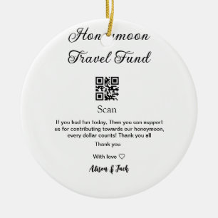 Honeymoon fund scan QR codeadd name Ceramic Ornament