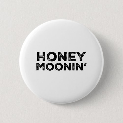 Honeymoon Vacation Couples Married Matching Honey  Button