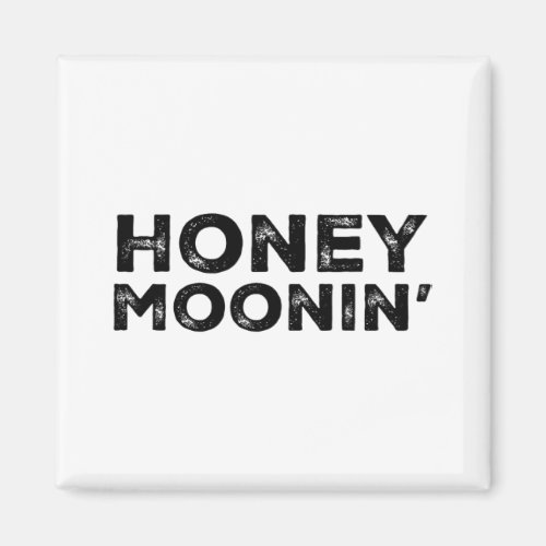 Honeymoon Vacation Couples Married Matching Honey  Magnet