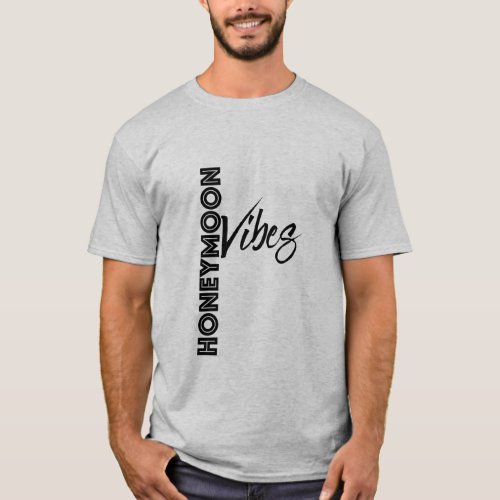 Honeymoon Vibes Classy T_Shirt