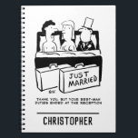 Honeymoon Wedding Night for Bride & Groom Notebook<br><div class="desc">The Best Man,  or Groomsman,  is in bed with the Bride and and Bridegroom after a wedding on their Wedding Night,  or Honeymoon. The Bridegroom has to remind him that his wedding duties finished at the wedding reception!</div>