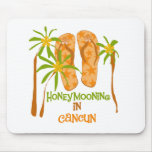 Honeymooning in Cancun Mouse Pad