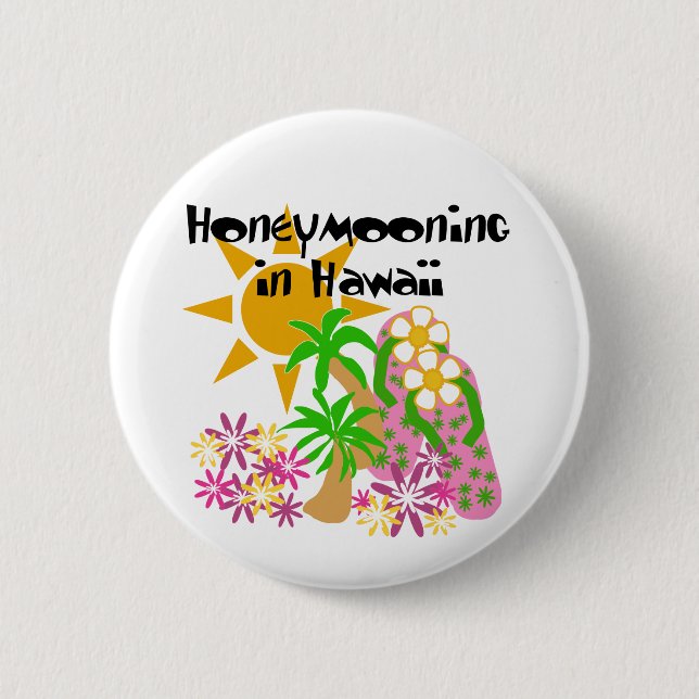 Honeymooning in Hawaii Pinback Button (Front)