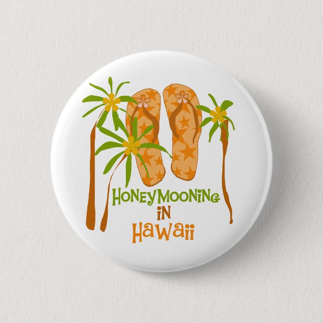 Honeymooning in Hawaii Pinback Button (Front)
