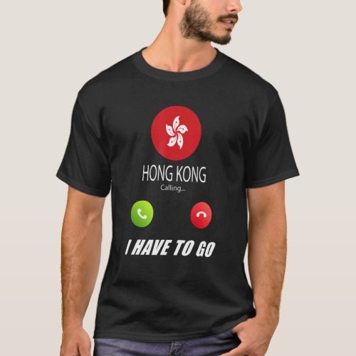 Hong Kong Flag Souvenir Hong Kong Is Calling Is Ca T_Shirt