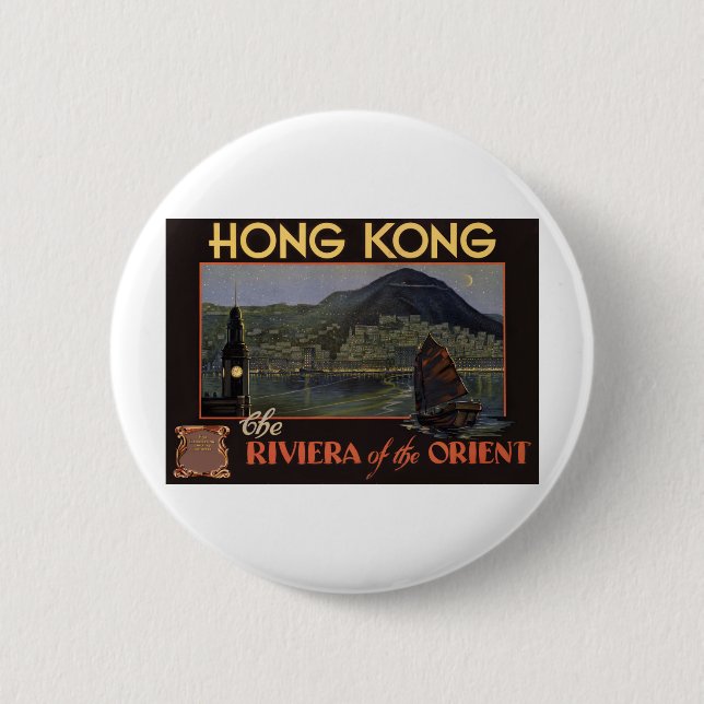 Hong Kong ~ Riviera of the Orient Pinback Button (Front)