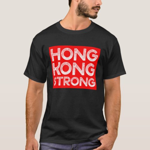 Hong Kong Strong Support HK Free Hong Kong Protest T_Shirt