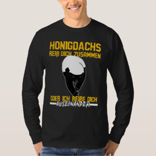 Honigdachs  Rip Dich Together Saying  Honey Badger T-Shirt