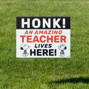 Honk! An Amazing Teacher Lives Here Sign