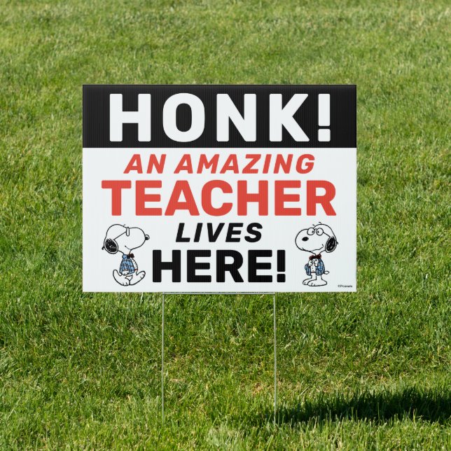 Honk! An Amazing Teacher Lives Here Sign (Insitu)