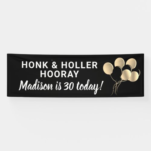 Honk and Wave 30th Birthday Black Gold Party Name Banner