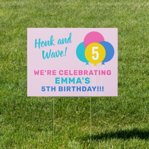Honk and Wave Pink Balloons Birthday Girl Parade Sign
