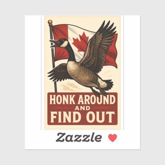 Honk Around and Find Out 🇨🇦 Sticker (Sheet)