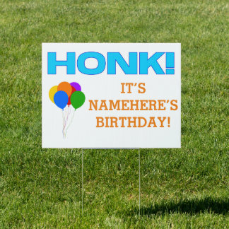 Honk! Custom Birthday Message Sign