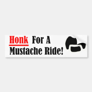 Honk For A Mustache Ride Bumper Sticker