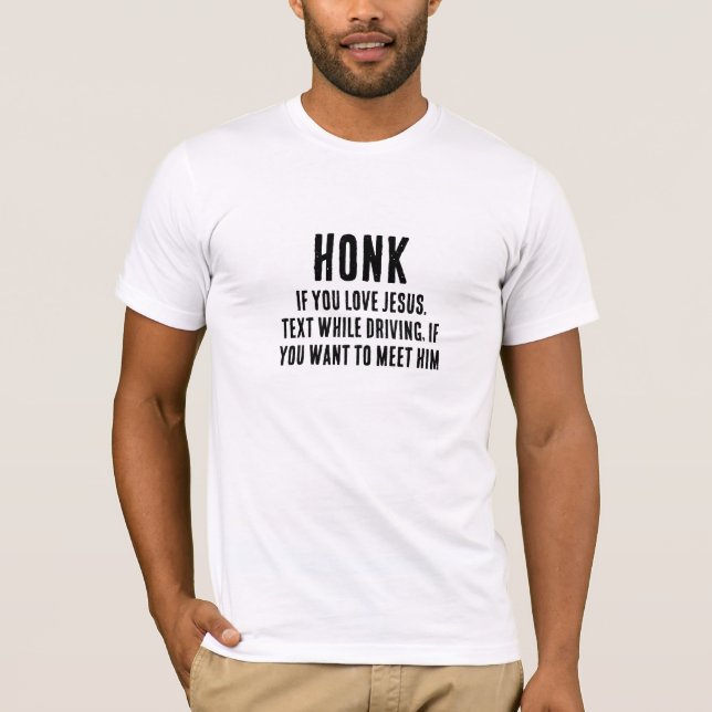 Honk For Jesus Shirt - Christian Humor Tee (Front)