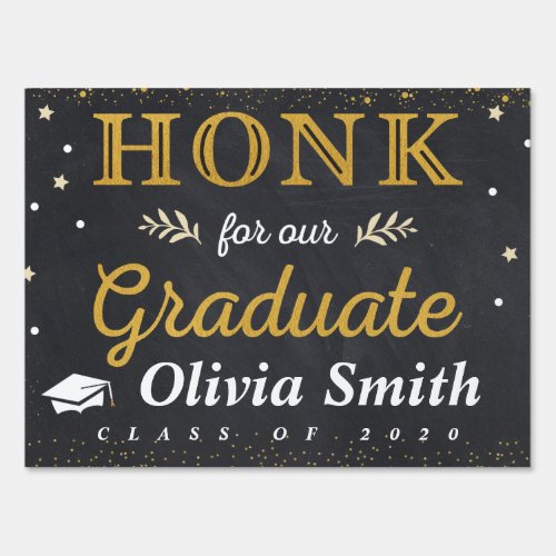 Honk for our Graduate sign Black and Gold Sign