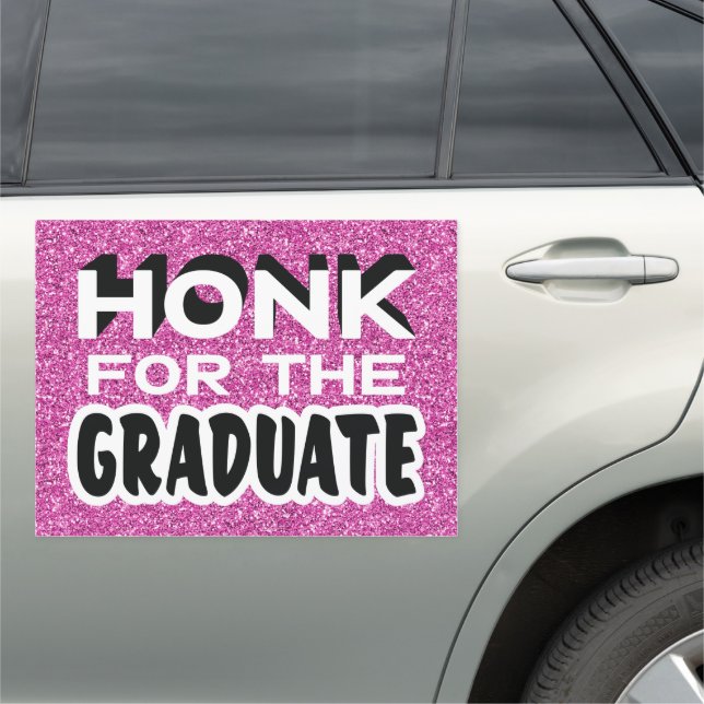 Honk For The Graduate Glitter Pink Car Magnet (In Situ)
