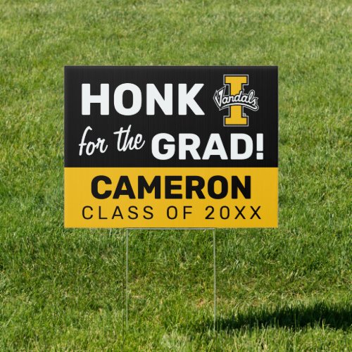 Honk For the Idaho Vandals Graduate Graduation Sign