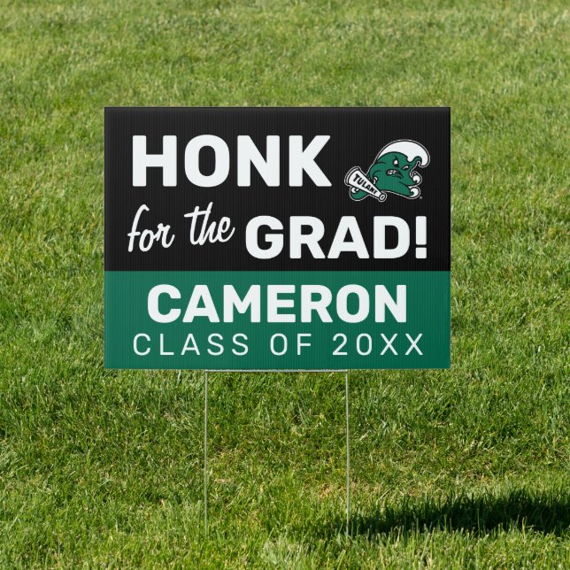 Honk for the Tulane University Grad Sign (Insitu)