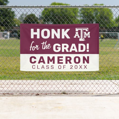 Honk for theTexas AM Grad Banner