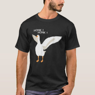 Honk Goose Honk the horrible goose T-Shirt
