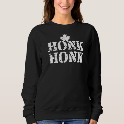 Honk Honk Canadian Truckers Rule Canada Funny Vint Sweatshirt