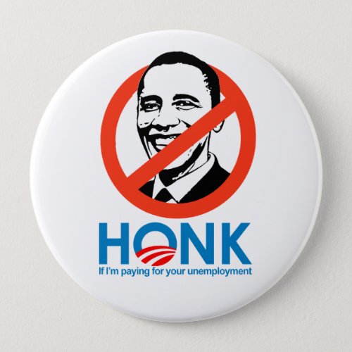 Honk if Im paying for your unemployment Button