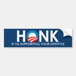 HONK IF I'M SUPPORTING YOUR LIFESTYLE - STICKER