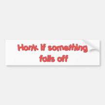Honk if something falls off