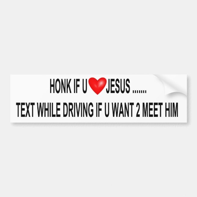 Honk if u Love Jesus Bumper Sticker (Front)