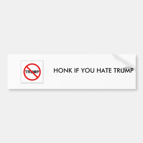 HONK IF YOU HATE DONALD TRUMP BUMBER STICKER