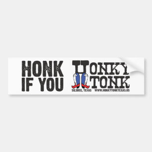 Honk If You Honky Tonk Bumper Sticker