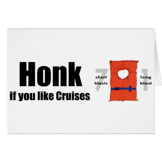 Honk If You Like Cruises Cards