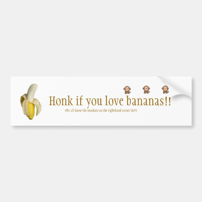 "Honk if you love bananas" Bumper Sticker (Front)