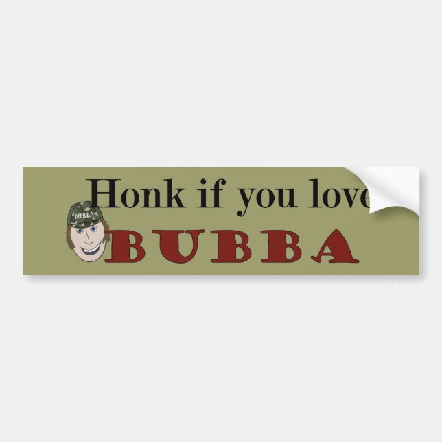 Honk If You Love Bubba Bumper Sticker (Front)